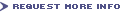 Request More Information